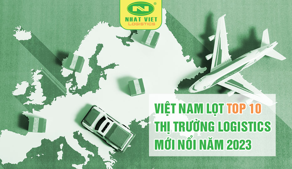 Việt Nam lọt top 10 thị trường logistics mới nổi